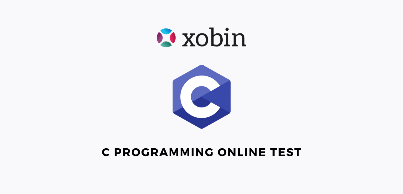 C Programming Online Test  Pre-hire Assessment by Xobin