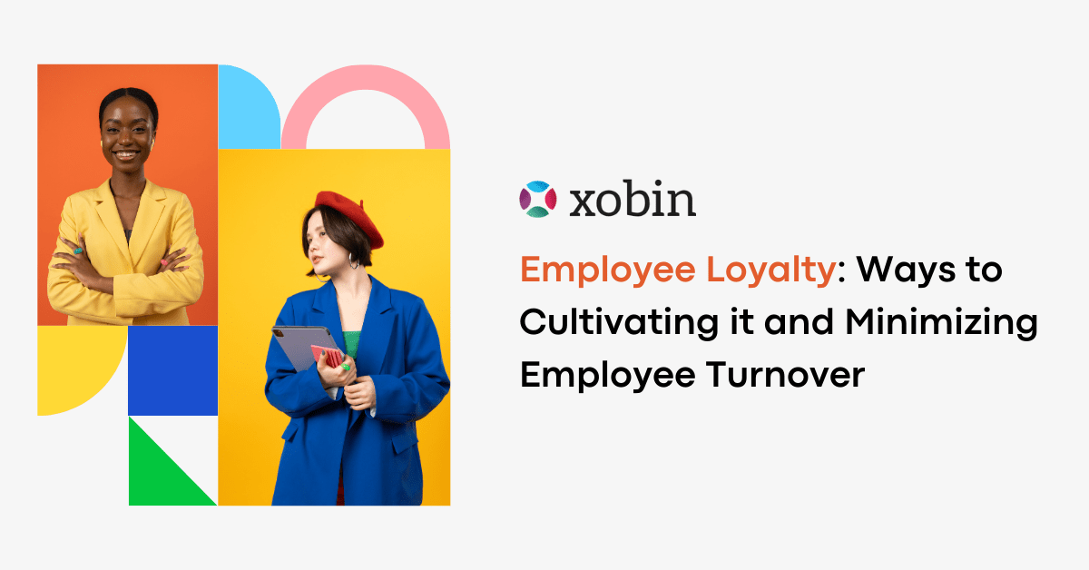 Employee Loyalty Ways to Cultivating it and Minimizing Employee Turnover