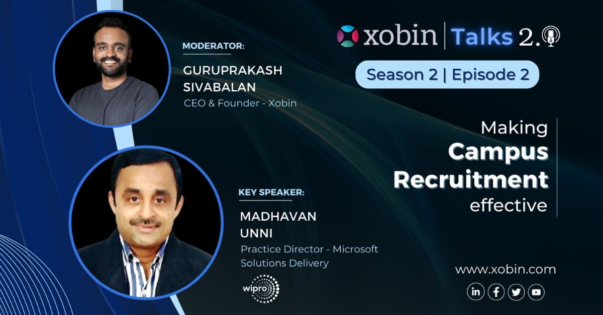 Xobin Talks - Making Campus Recruitment Effective