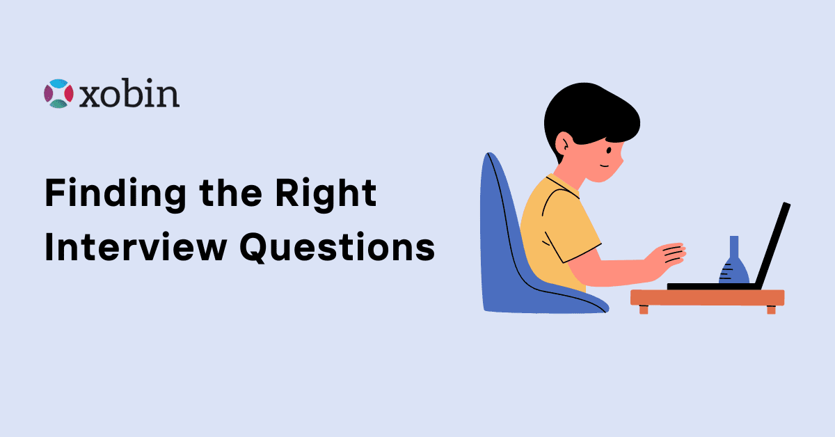 Finding the Right Interview Questions