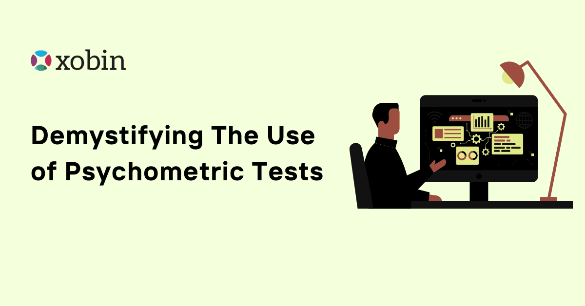 Demystifying The Use Of Psychometric Tests