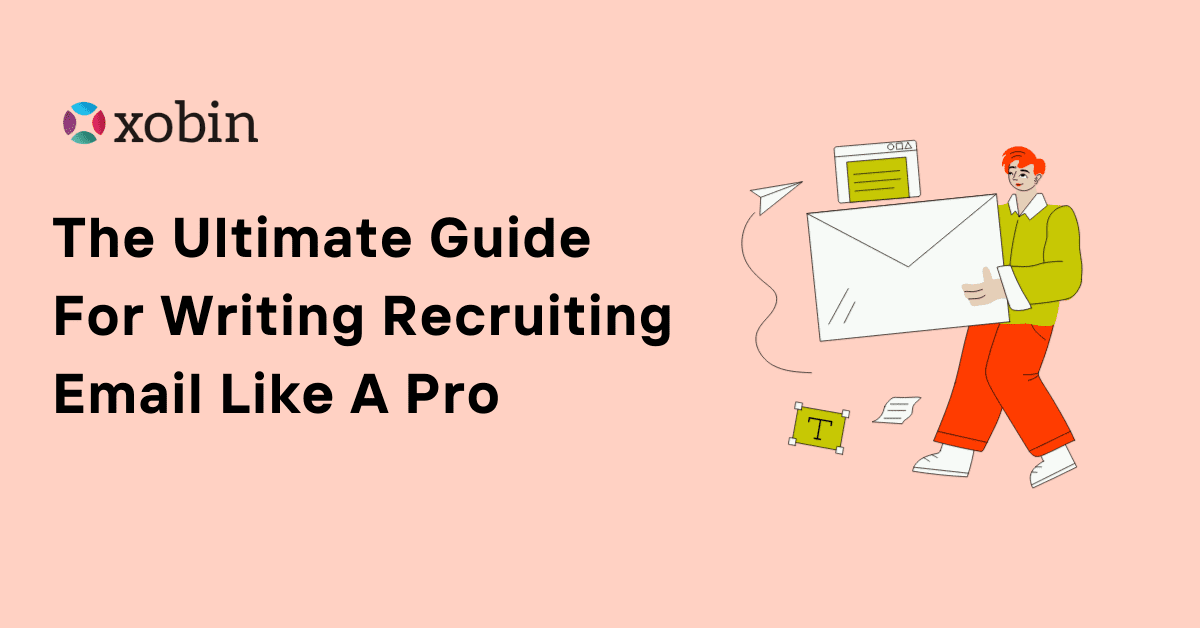 The Ultimate Guide For Writing Recruiting Email Like A Pro
