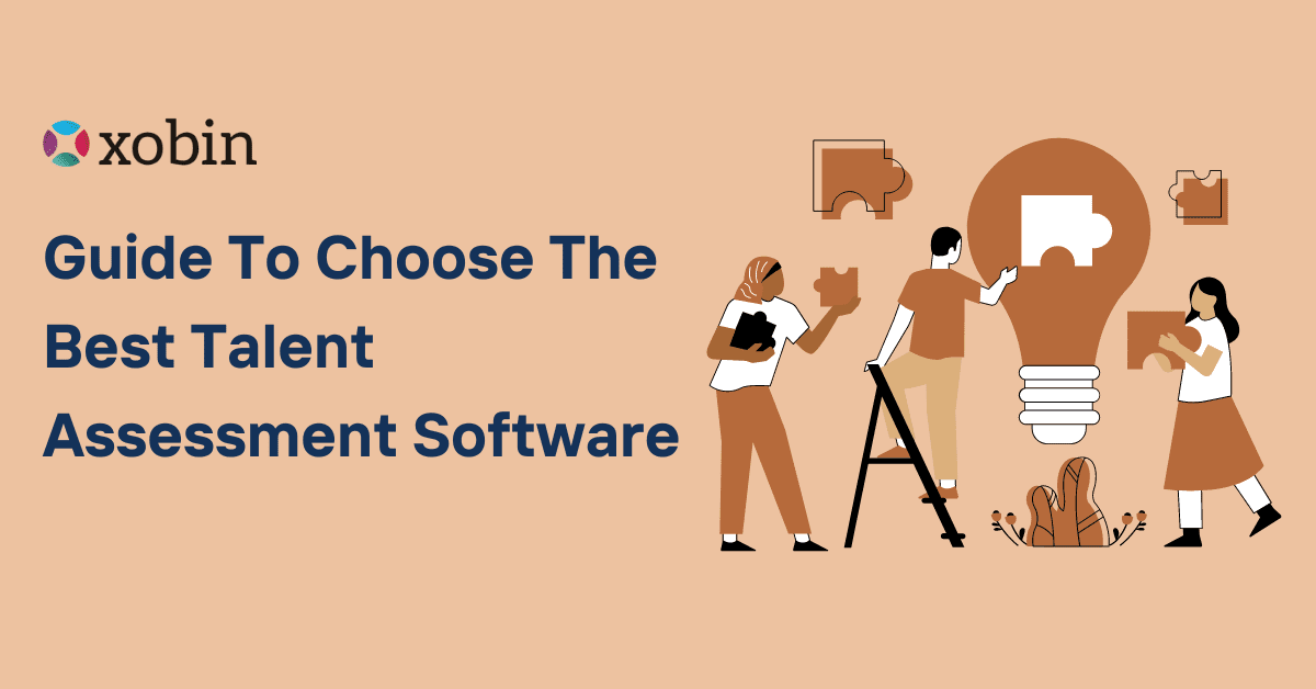Guide To Choose The Best Talent Assessment Software