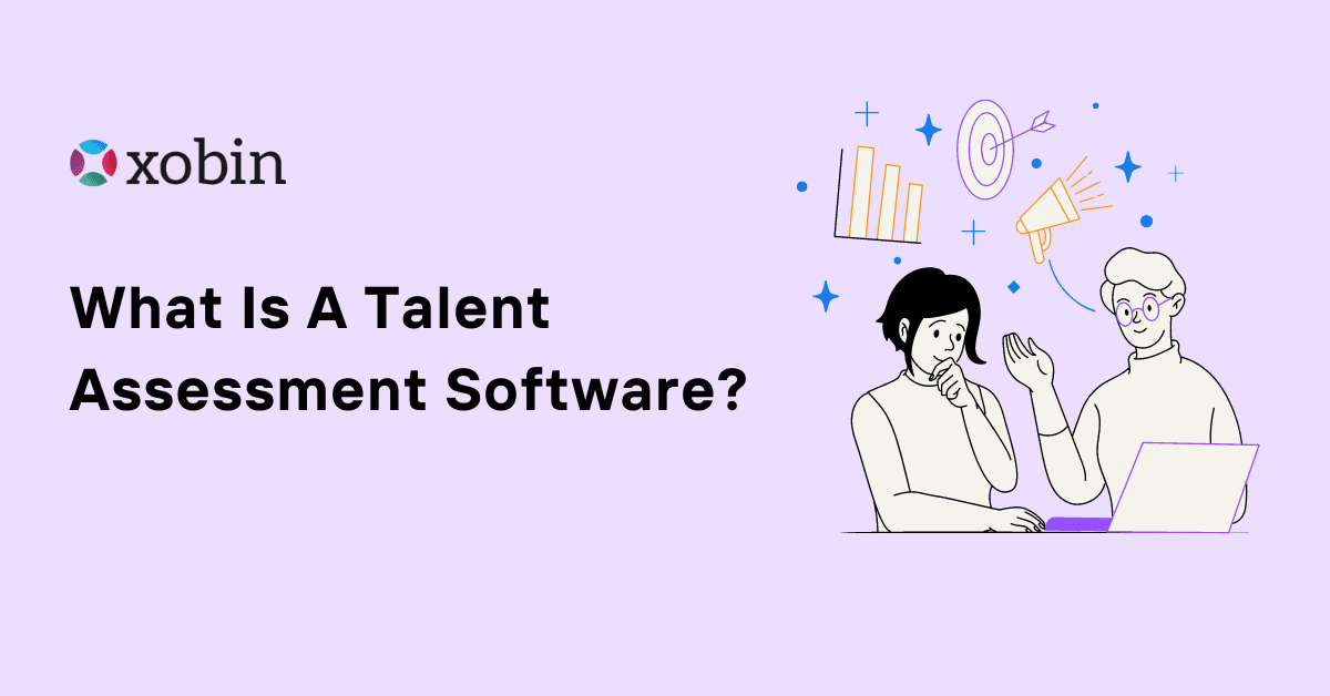 What Is A Talent Assessment Software?
