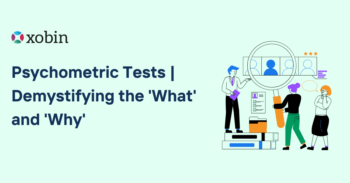 Psychometric Tests | Demystifying the 'What' and 'Why'