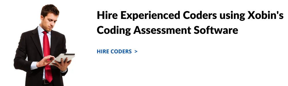 Hire Experienced Coders using Xobin's Coding Assessment Software