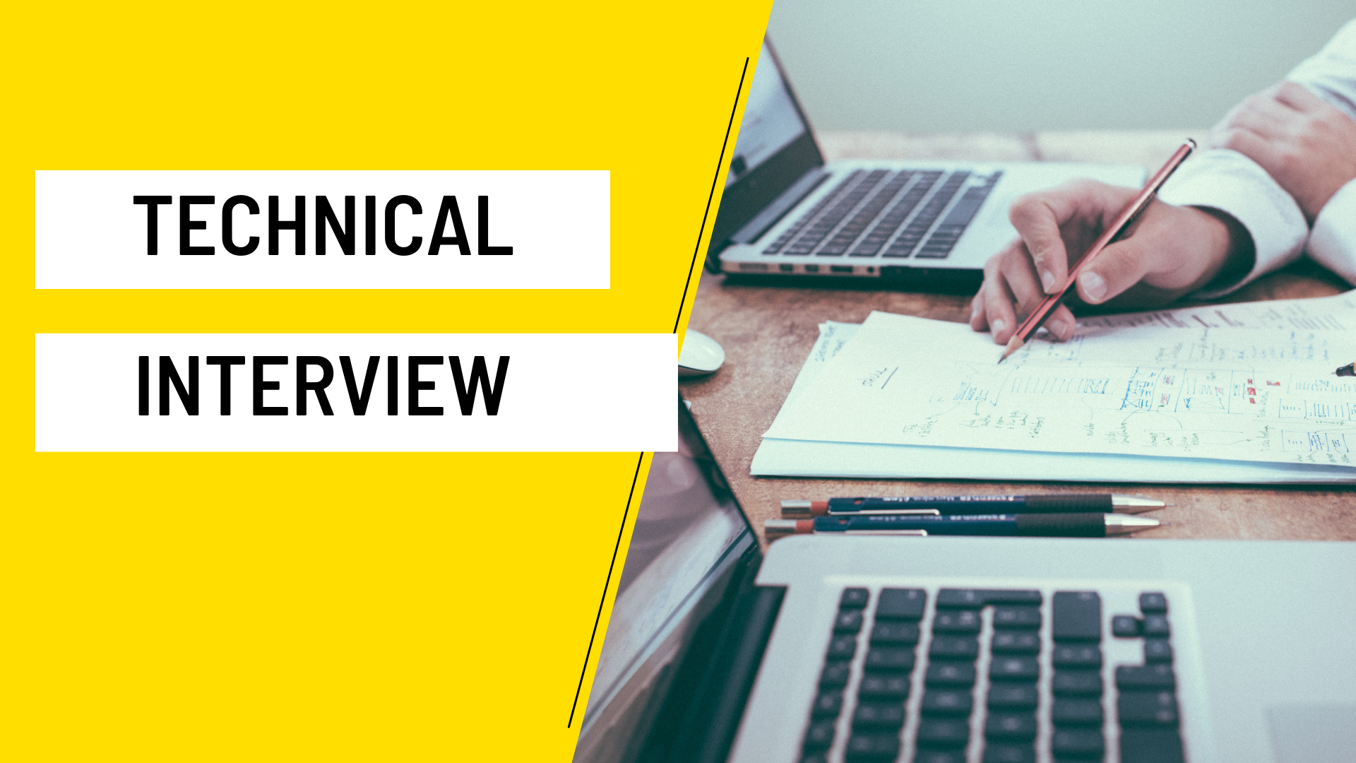 TECHNICAL INTERVIEW