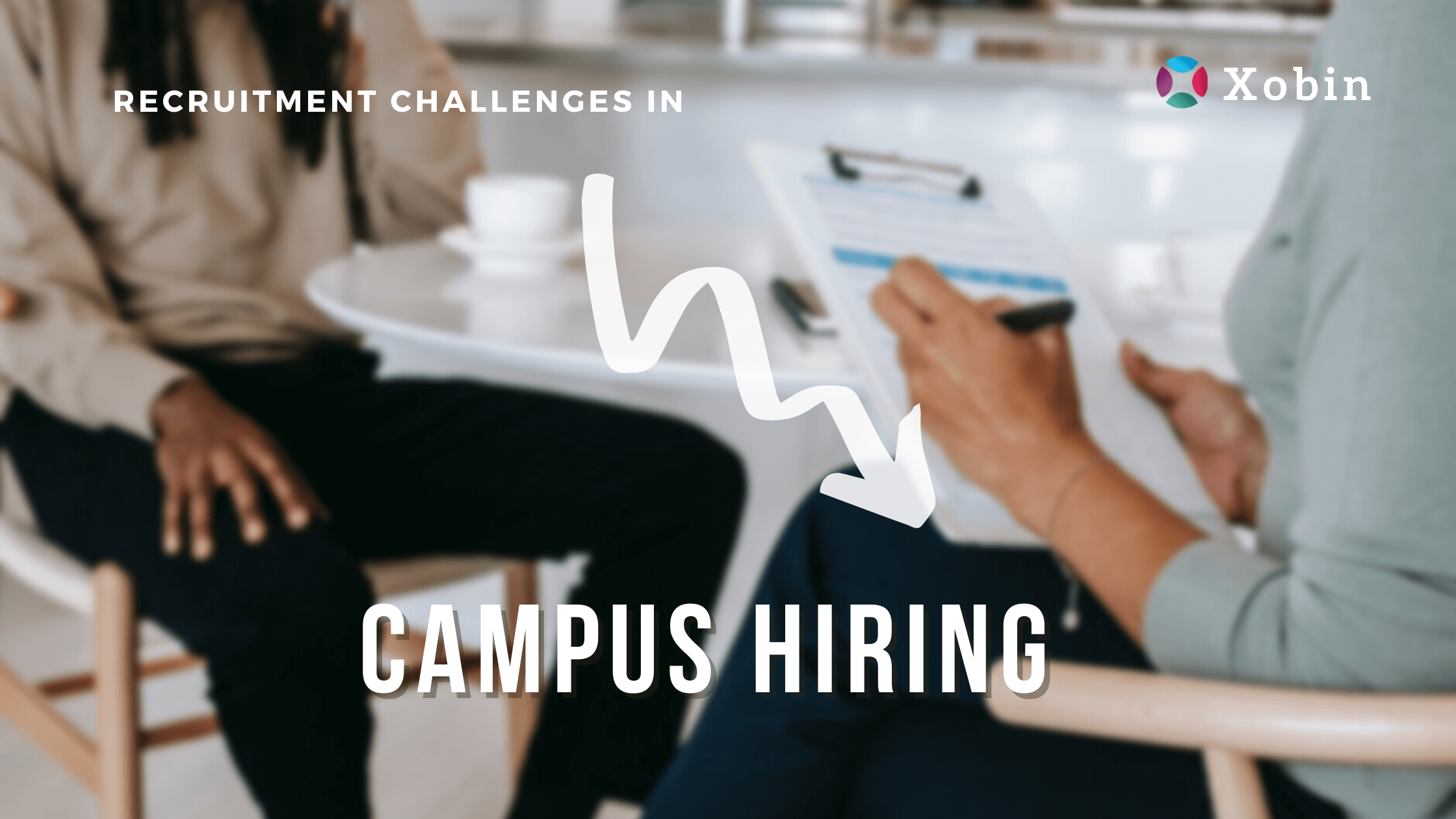 Campus Hiring Recruitment Challenges