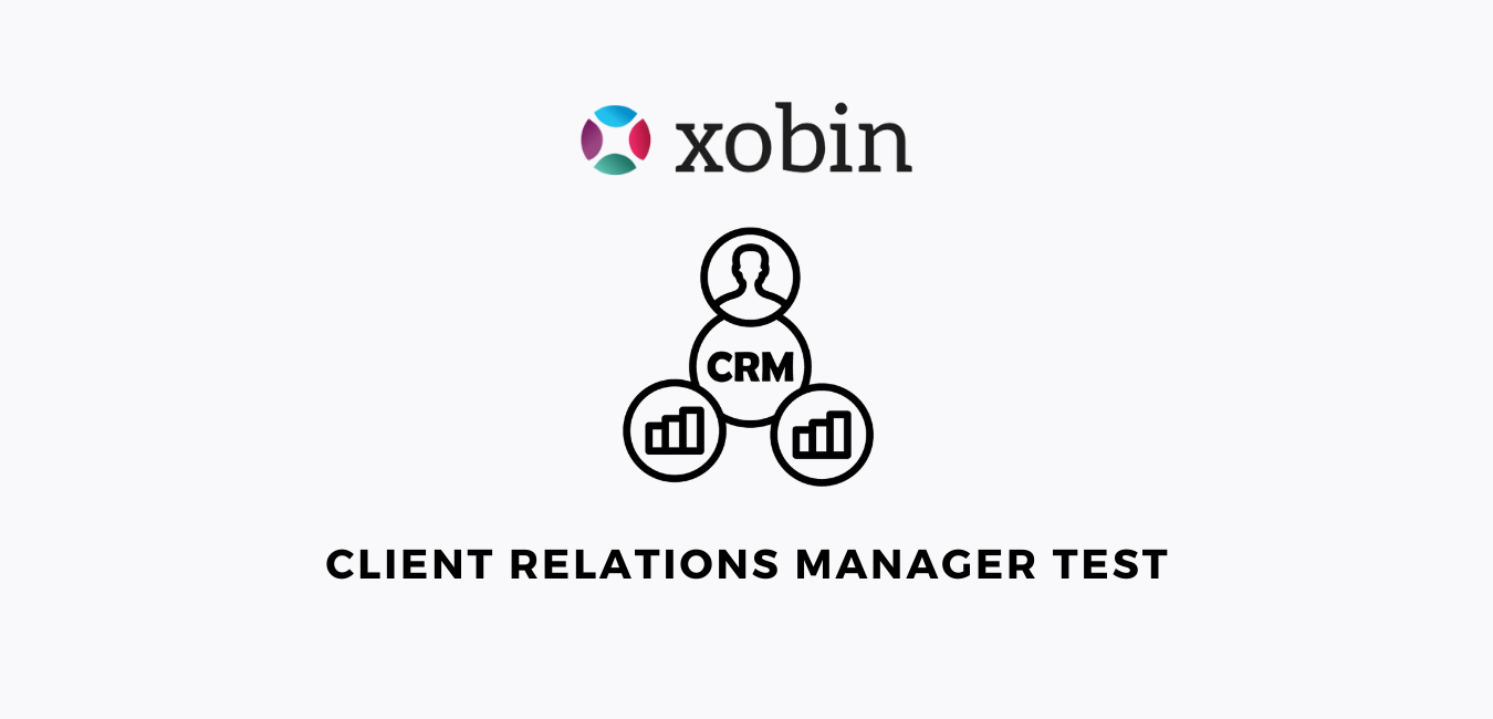 Client Relations Manager Test