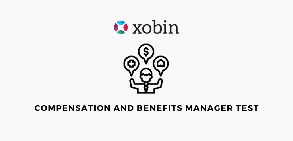 compensation-and-benefits-manager-assessment-test-xobin