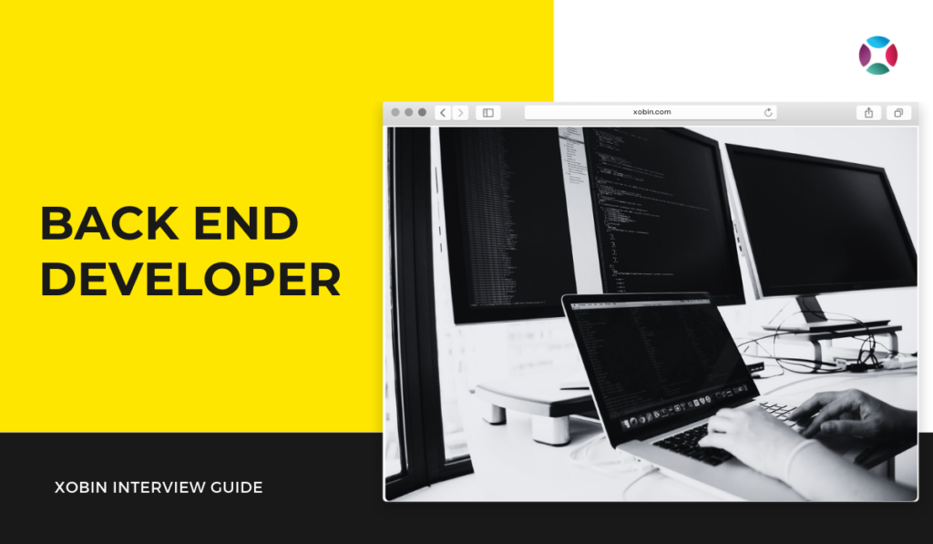 Back-end Developer Interview Questions To Ask In 2022 - Xobin