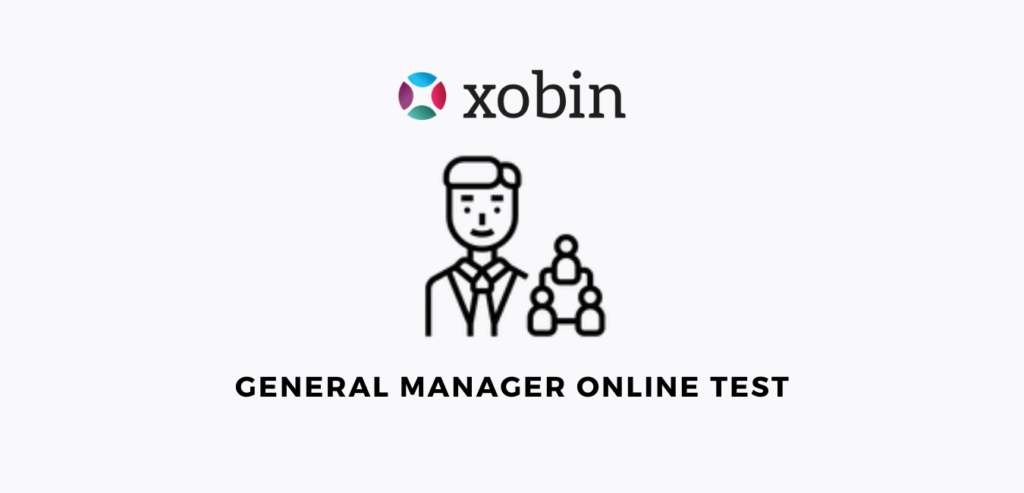 General Manager Test To Assess Management Skills Xobin