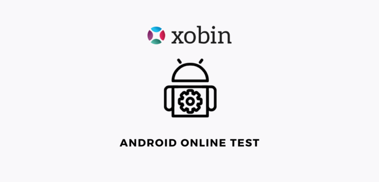 Android Online Test | Pre-hire Assessment by Xobin