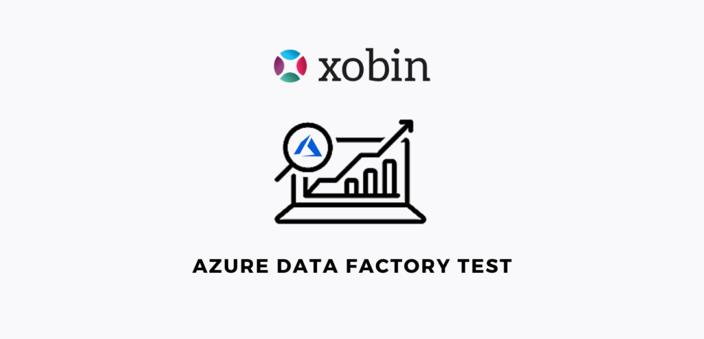 Azure Data Factory Online Test | Pre-hire Assessment by Xobin
