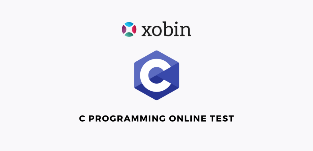 C Programming Online Test | Pre-hire Assessment by Xobin