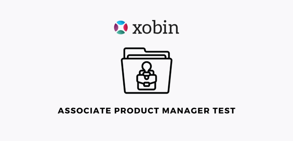 associate-product-manager-assessment-test-xobin