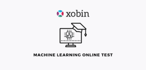 Machine Learning Online Test | Pre-hire Assessment By Xobin