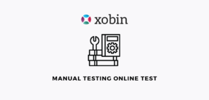 Manual Testing Online Test | Pre-hire Assessment By Xobin