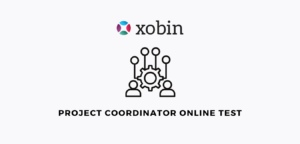 Project Coordinator Online Test | Pre-hire Assessment By Xobin