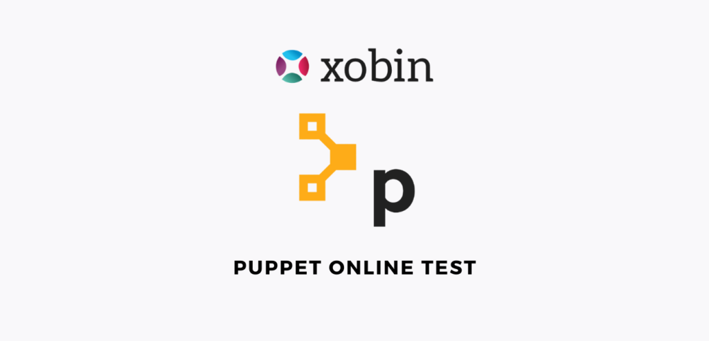 Puppet Online Test | Pre-hire Assessment by Xobin