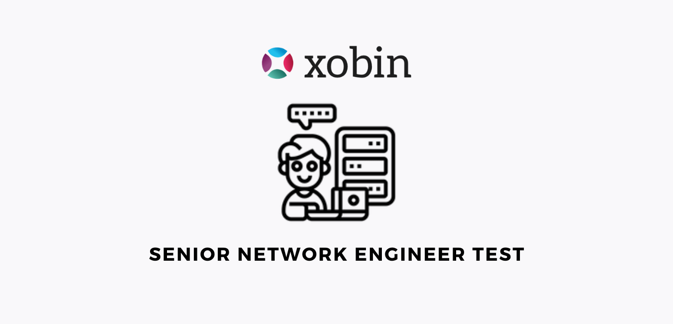 Senior Network Engineer Test