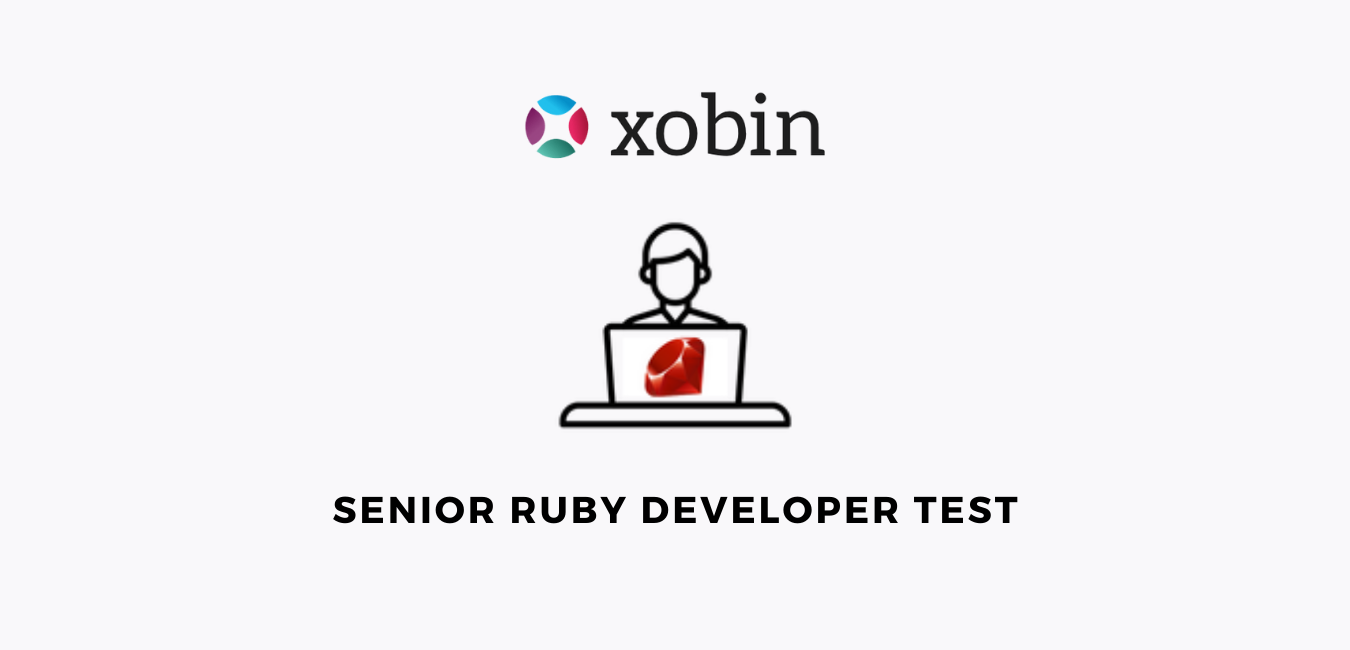 Senior Ruby Developer Test