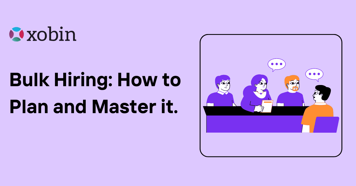 Bulk Hiring: How to Plan and Master it.
