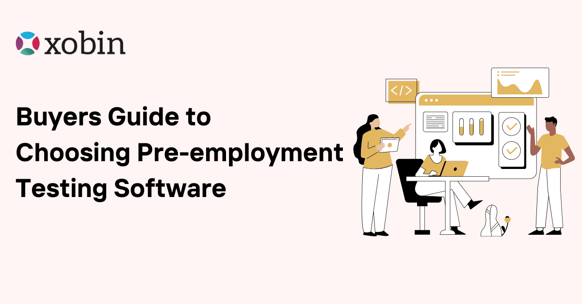 Buyers Guide to Choosing Pre-employment Testing Software