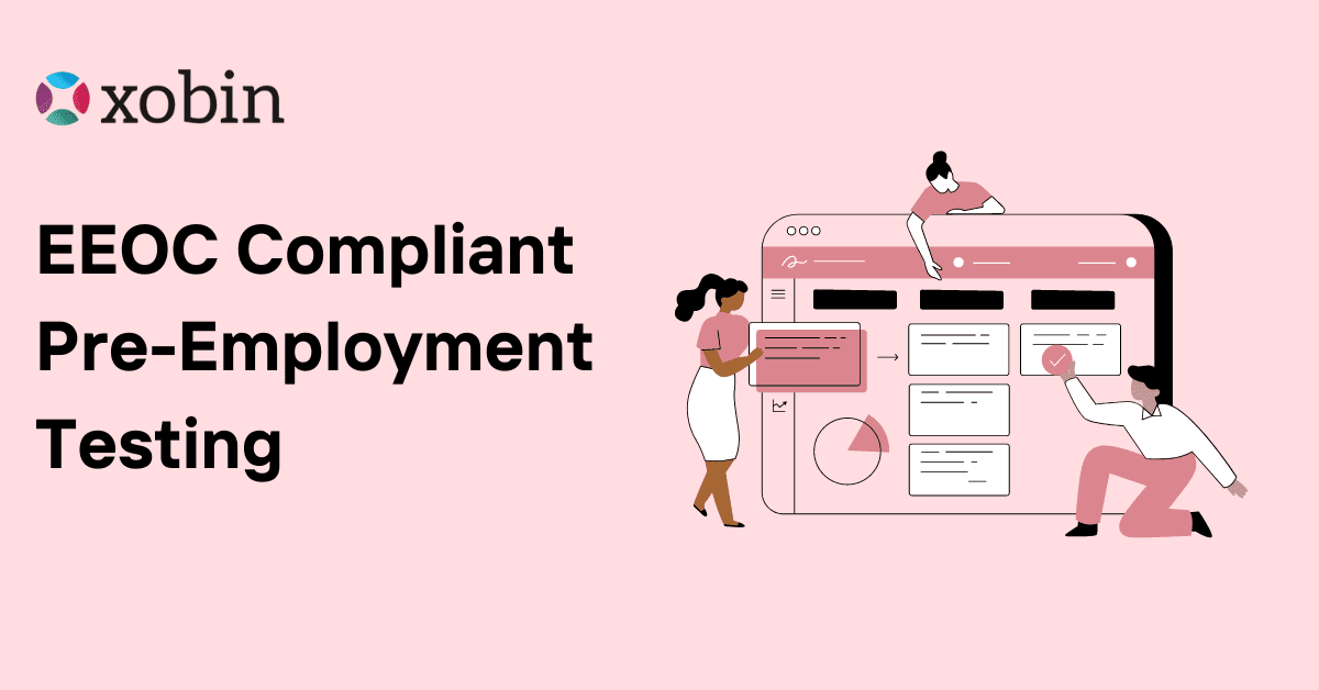 EEOC Compliant Pre employment Testing