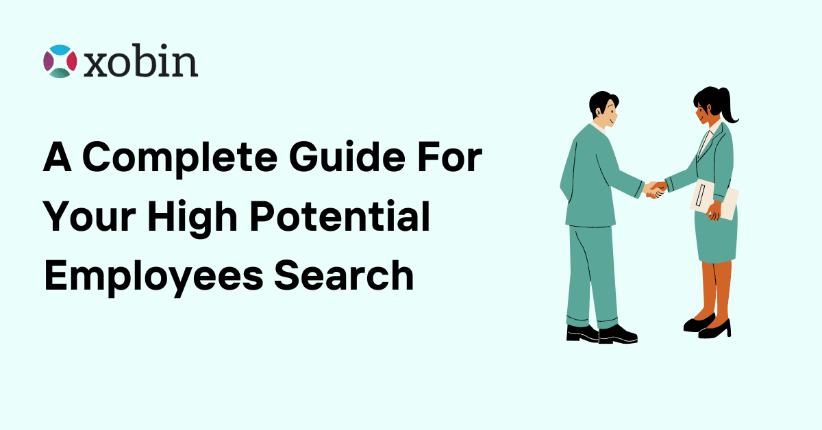 A Complete Guide For Your High Potential Employees Search
