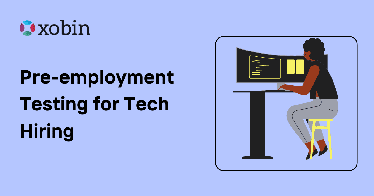 Pre-employment Testing for Tech Hiring