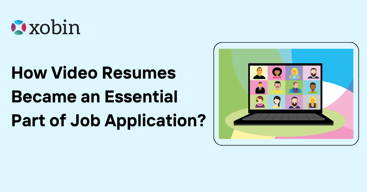 How Video Resumes Became an Essential Part of Job Application