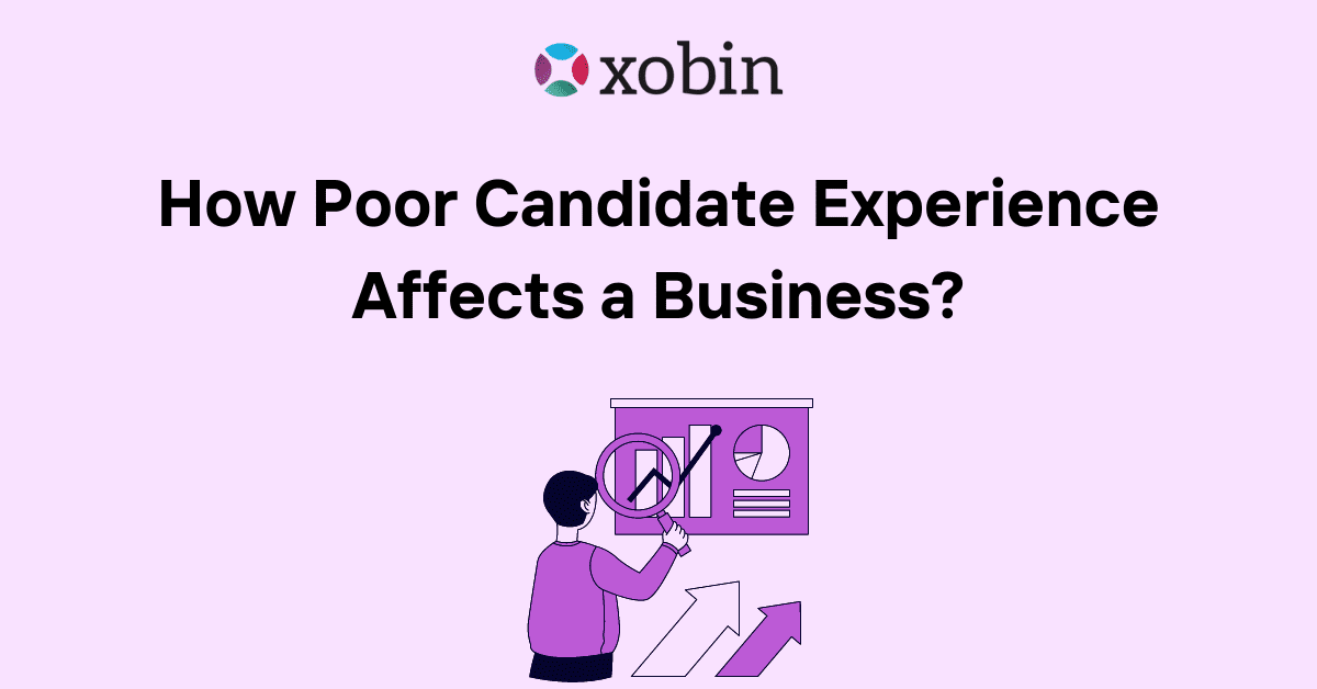 How Poor Candidate Experience Affects a Business?