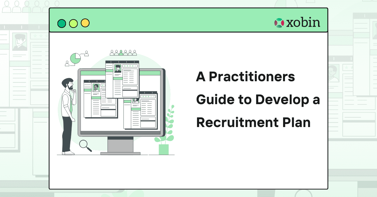 A Practitioners Guide to Develop a Recruitment Plan
