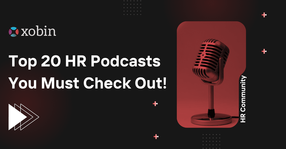 Top 20 HR Podcasts You Must Check Out!
