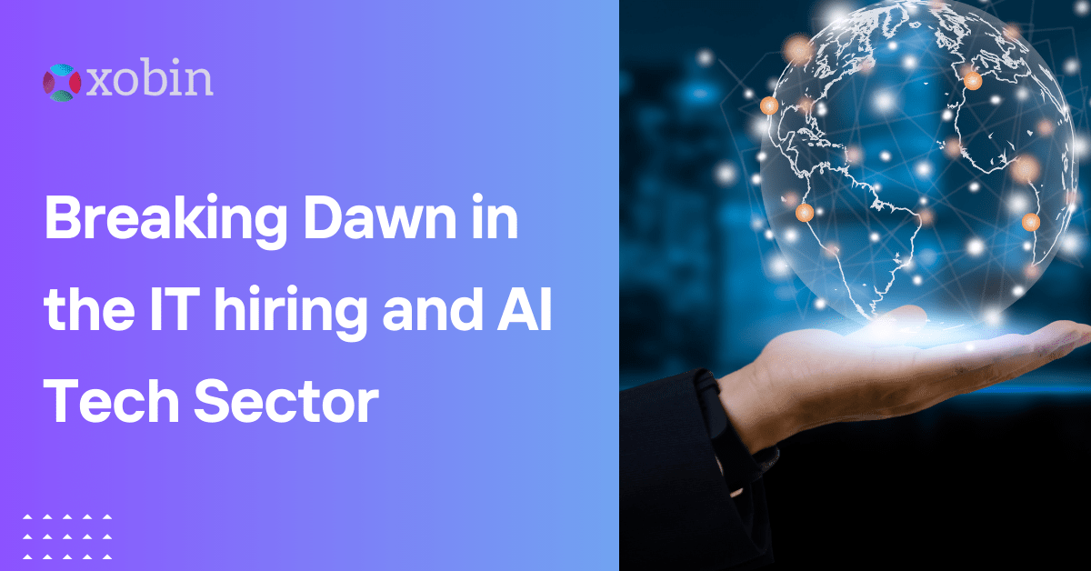 Breaking Dawn in the IT hiring and AI Tech Sector