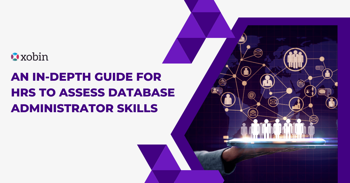 An In-Depth Guide for HRs to Assess Database Administrator Skills-min