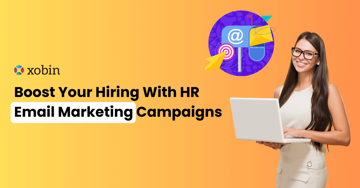 How to Boost Your Hiring With HR Email Campaigns?
