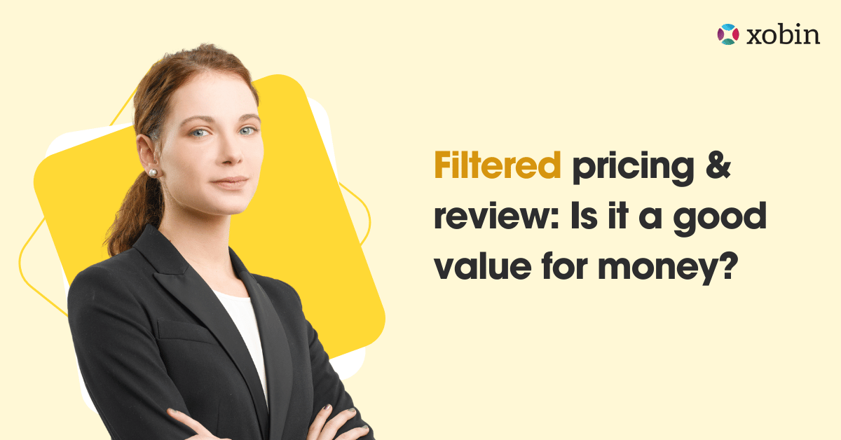 Filtered pricing & review: Is it a good value for money