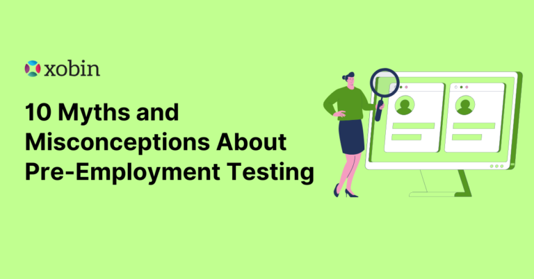 10 Myths and Misconceptions About Pre-Employment Testing