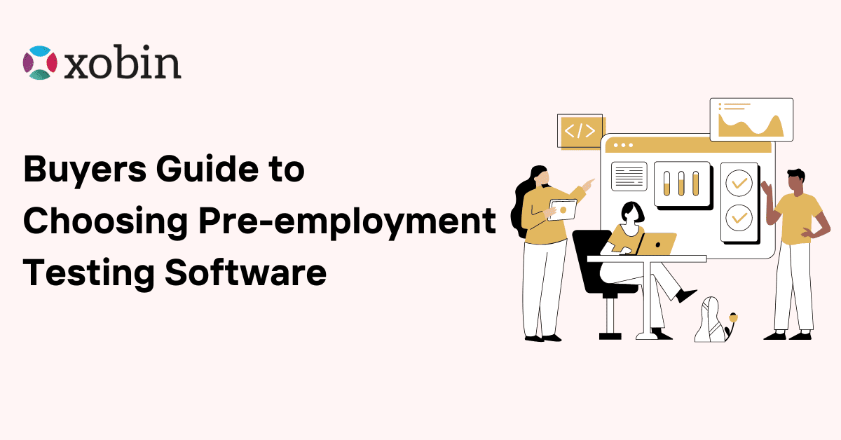 Buyers Guide to Choosing Pre-employment Testing Software
