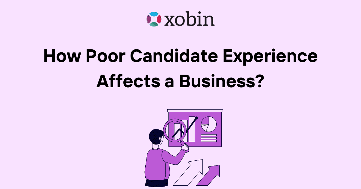 How Poor Candidate Experience Affects a Business