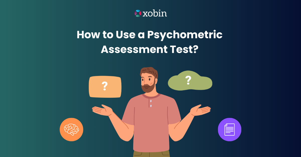 How to Use a Psychometric Assessment Test