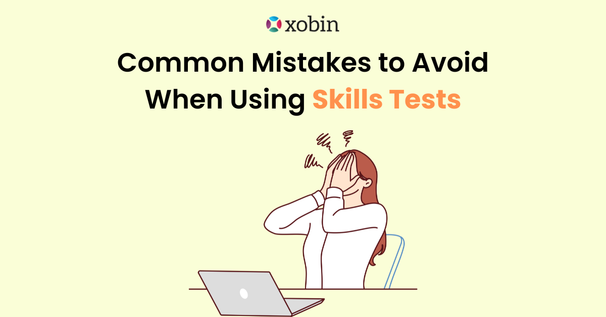 Common Mistakes to Avoid When Using Skills Tests