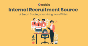 Internal Recruitment Source - A Smart Strategy for Hiring from Within