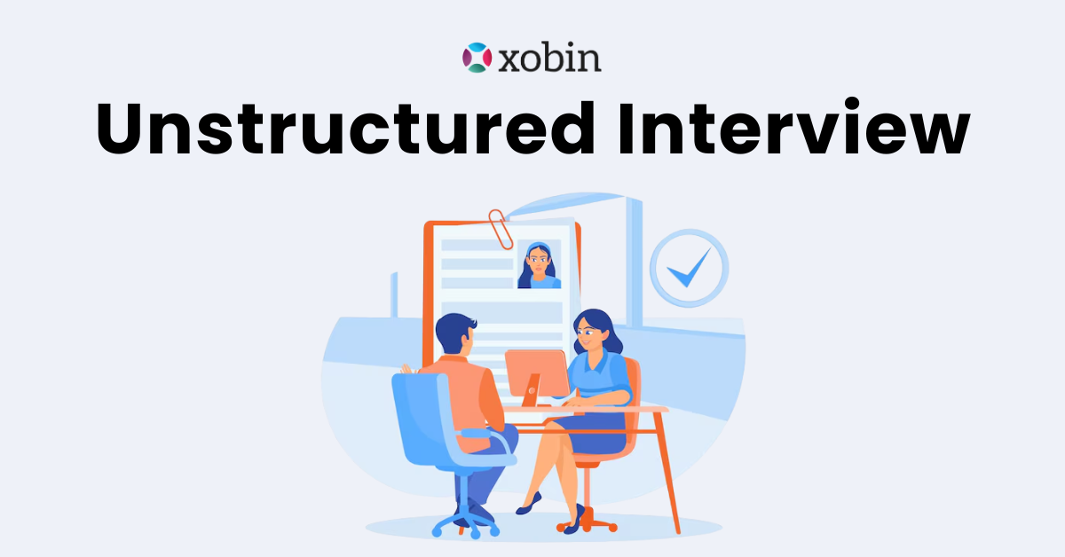 Unstructured Interview
